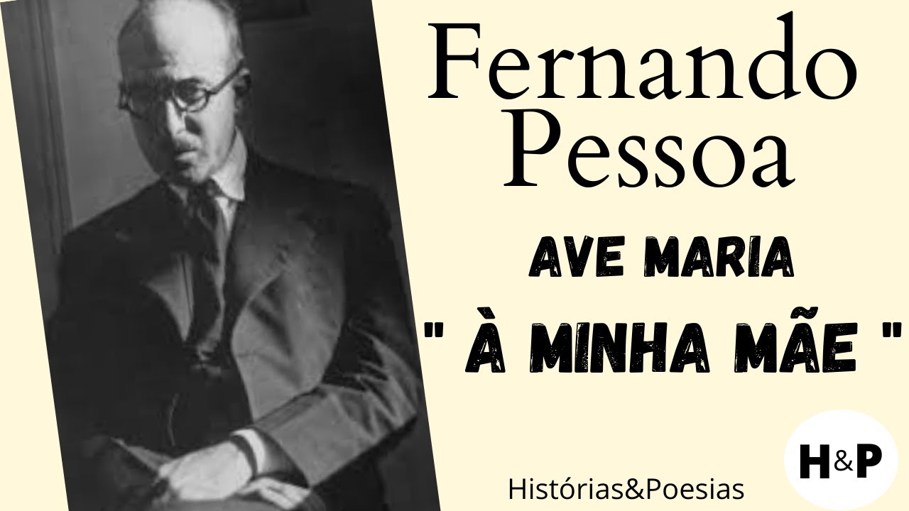 Ave Maria, " À Minha Mãe " | Poema de Fernando Pessoa - YouTube