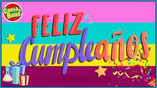 CUMPLEAÑOS FELIZ | Feliz cumpleaños | Canta y Baila
