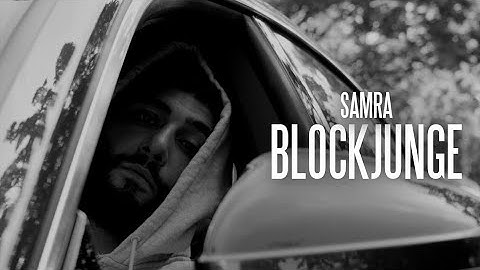 SAMRA - BLOCKJUNGE (prod. by Erol) [Official Video]