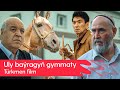 Turkmen film - Uly bayragyn gymmaty | 2023