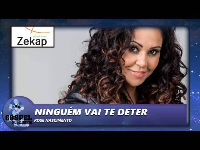 ROSE NASCIMENTO - NINGUEM VAI TE DETER