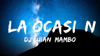 Dj Luian, Mambo Kingz, De La Ghetto, Arcangel, Ozuna, Anuel AA - La Ocasión (Текст) | 30 минут Чи