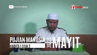 pujian manusia kepada si mayit - syarh riyadussalihin - ust Abu Haidar Assundawy