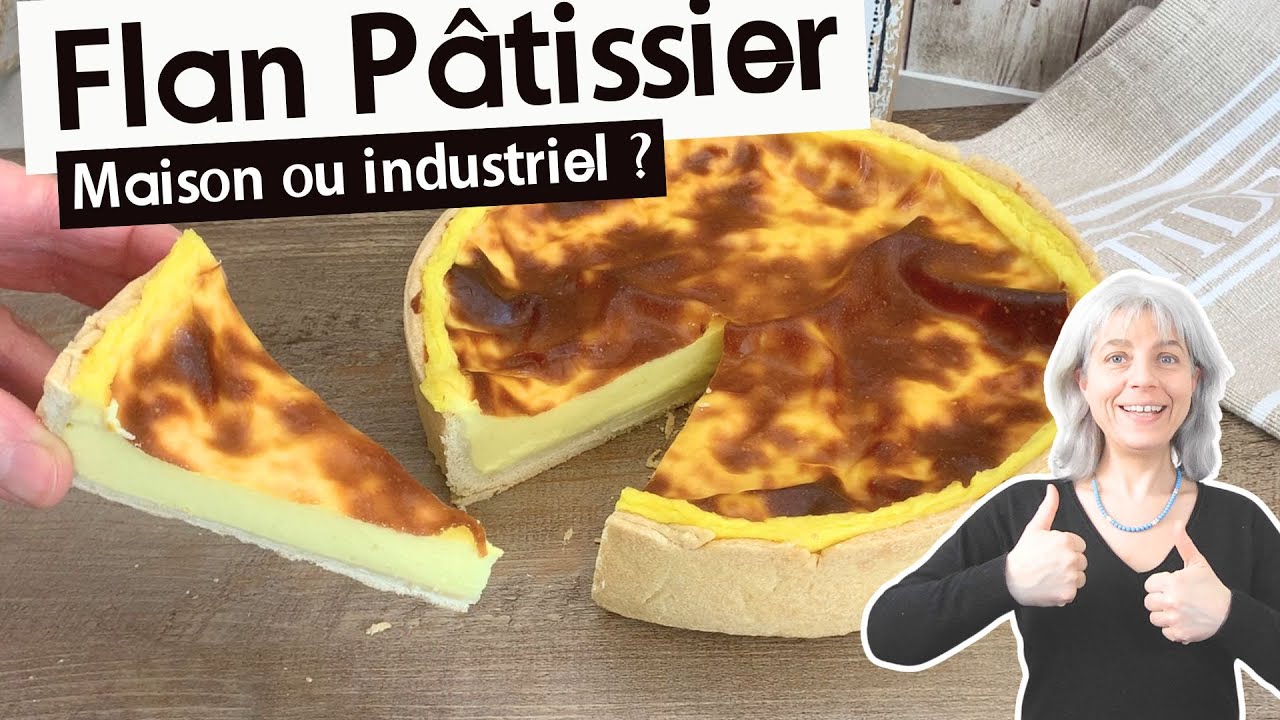 Comment préparer un Flan Pâtissier Maison ?  + Comparatif Nutritionnel avec un flan industriel