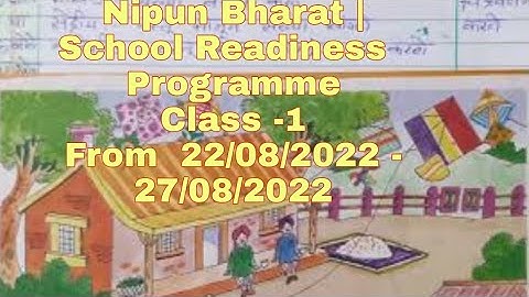 Nipun Bharat | School Readiness Programme Class -1| Week -12 From 22/08/2022 -27/08/2022 |