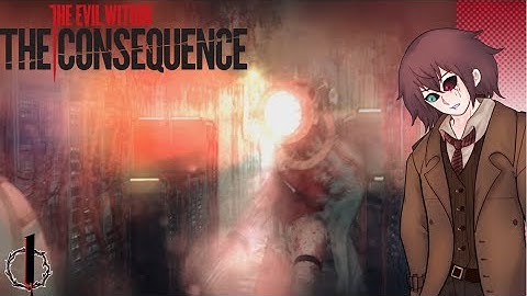 The Evil Within DLC; The Consequence: Part 1