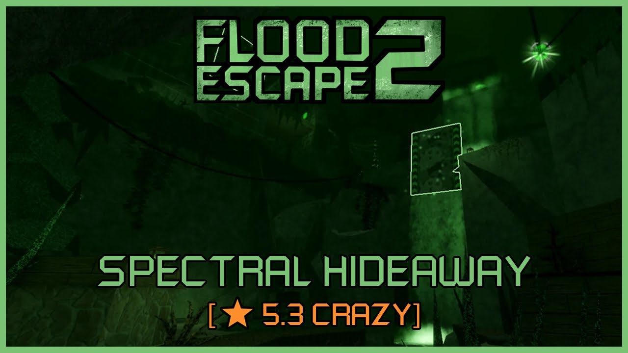 Flood Escape 2 Community Maps: Spectral Hideaway [⭐️5.3 Crazy] Mobile ...