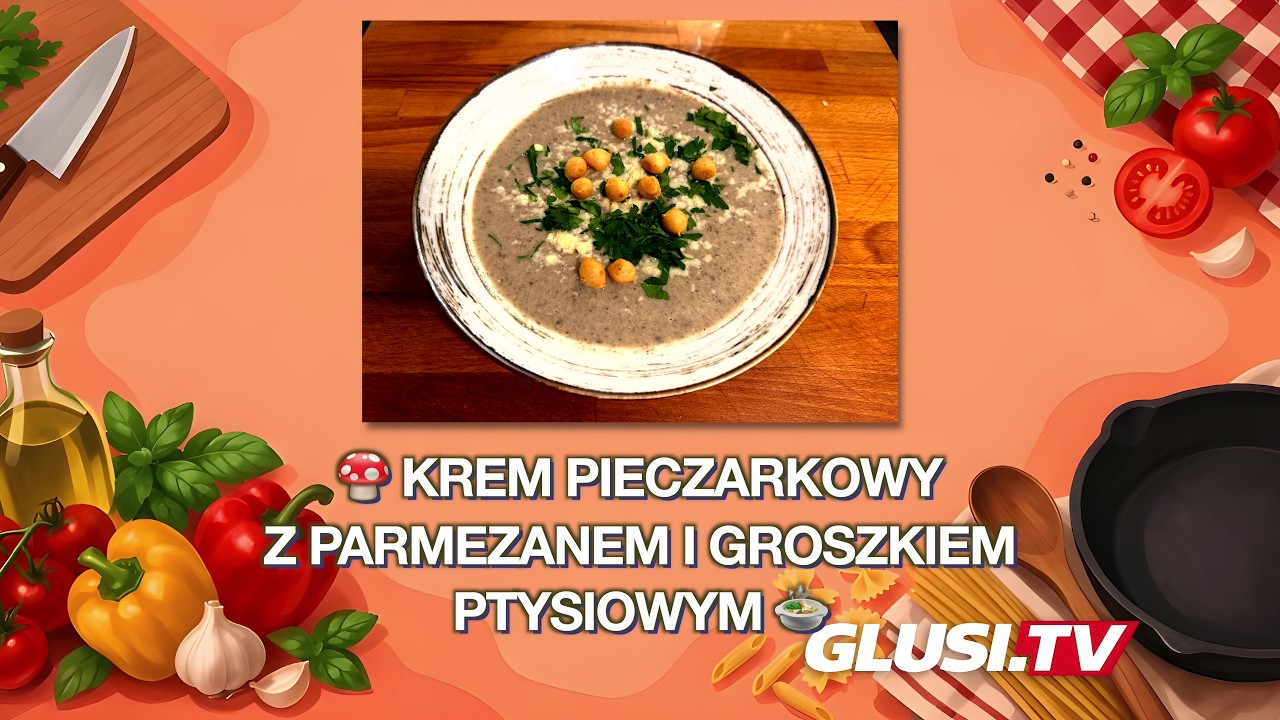🍄 Krem pieczarkowy z parmezanem i groszkiem ptysiowym 🍲