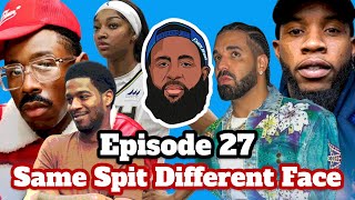 TORY LANEZ Fingerprints Not on Gun, GERVONTA vs JAKE PAUL | Same Spit Different Face Episode 027
