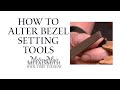 How to Alter and Polish Bezel Setting Tools - Tool Time Tuesday - Melissa Muir