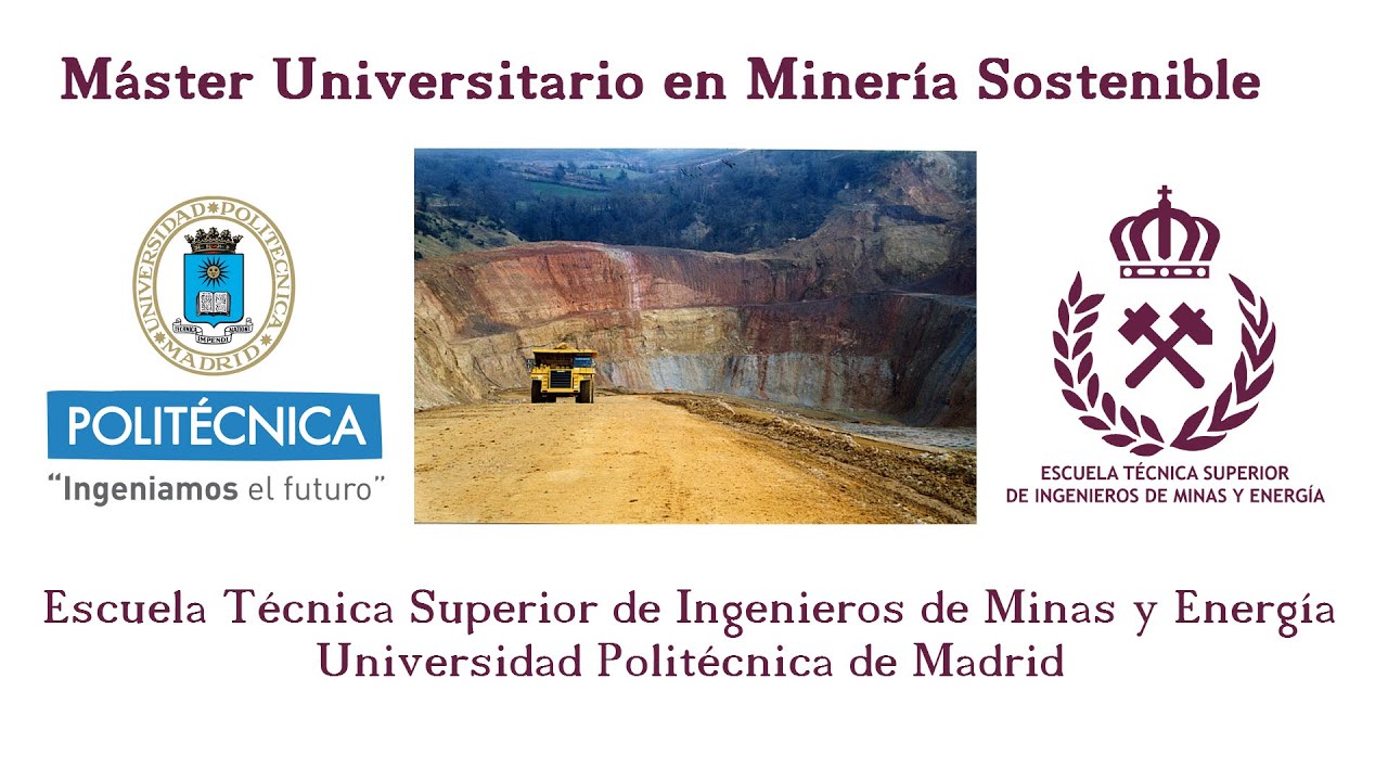 Video Del Master Mineria Sostenible Etsime Upm Youtube