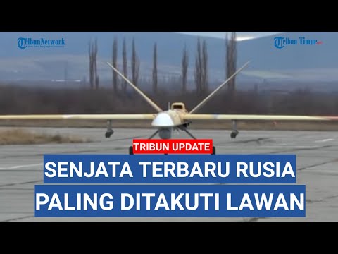 Inilah Drone Canggih Rusia Sangat Ditakuti Lawan, Apakah Dipakai di Ukraina?