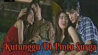 KUTUNGGU DI PINTU SURGA