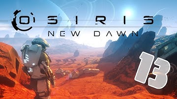 Osiris: New Dawn - #13 - Flying Skeliopods (Osiris: New Dawn Multiplayer)