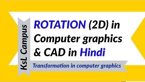 Rotation (2D) in Computer graphics || CAD in Hindi