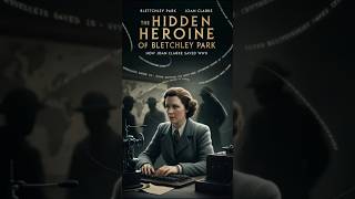 Unveiling The Hidden Heroes of Bletchley Park: The Untold Story of WWII Codebreakers #History