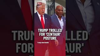Trump Centaur Posture