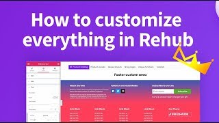 Information How to customize everything in Rehub: header, footer, product areas News