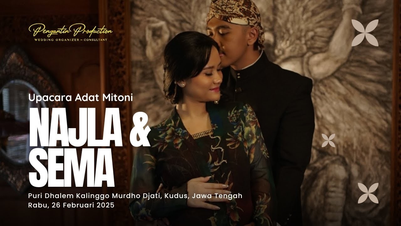 UPACARA ADAT MITONI NAJLA & SEMA - LIVE STREAMING PENGANTIN PRODUCTION