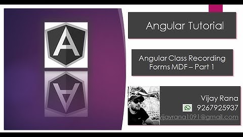Angular Forms -Part 1 | MDF | Reactive Forms | Angular Tutorial  | By Vijay Rana