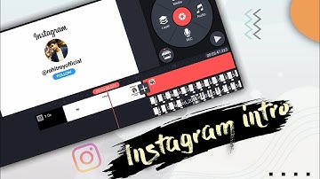 How To Make Instagram Intro | Instagram Intro Template | Instagram Profile Intro | Kinemaster|