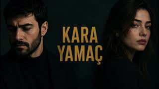 KARA YAMAÇ - Anadol music