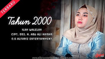 Tahun 2000  ||  Ilah Walelah  ||  Cipt. Drs. H. Abu Ali Haidar  ||  O.G Alfariz Entertainment