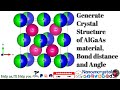 Generate crystal str of algaas material bond distance bond angle  structure factore via vesta