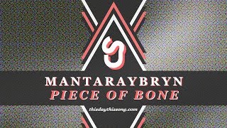 Mantaraybryn - Piece of Bone