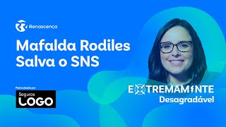 Mafalda Rodiles salva o SNS - Extremamente Desagradável