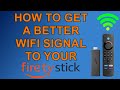 Comment obtenir un meilleur signal wifi sur votre fire tv stick pour un meilleur streaming sans mise en mmoire tampon