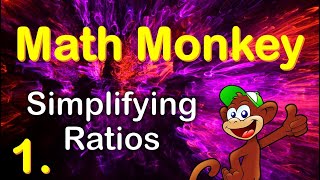 Simplifying Ratios with the Math Monkey