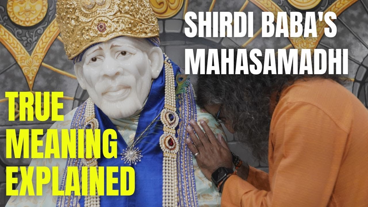 Shirdi Sai Baba's Mahasamadhi on Dussehra True meaning explained I Mohanji YouTube