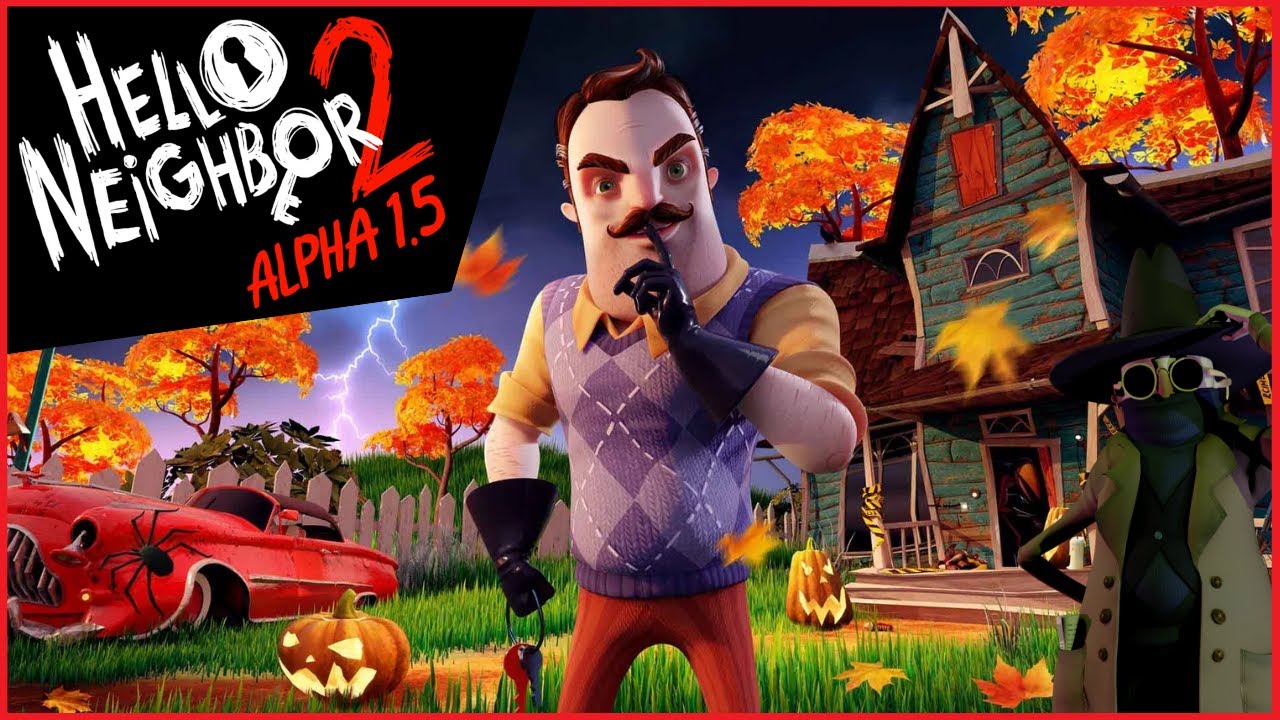 Hello Neighbor 2 Alpha 1.5 Gameplay | LIVE