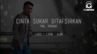 LYRIC MV Mal Imran - Cinta Sukar Ditafsirkan