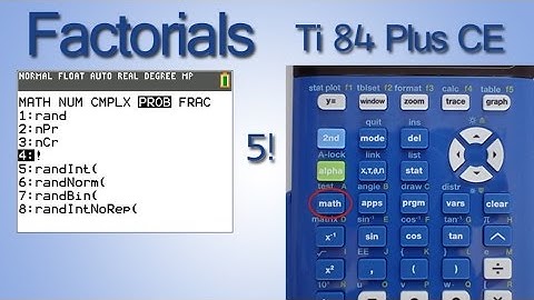 How to Calculate Factorials on the Ti 84 Plus CE Calculator