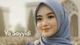 Ya Sayyidi  Sholawat Merdu  Religi 