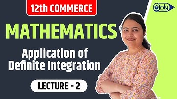 L2 | 8 Differential Equations & Their Applications | Mathematics | 12th | CS Preeti Soni Bhandari