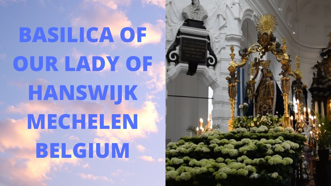 BASILICA OF OUR LADY OF HANSWIJK MECHELEN BELGIUM!!! Inay Cherry Pinay in Belgium