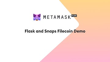 Flask and Snaps Filecoin Demo