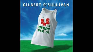 Gilbert O&#39;Sullivan - Doesn&#39;t It Make You Sick (Mortar And Brick)