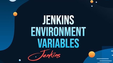 Create Custom Environment Variables in Jenkins