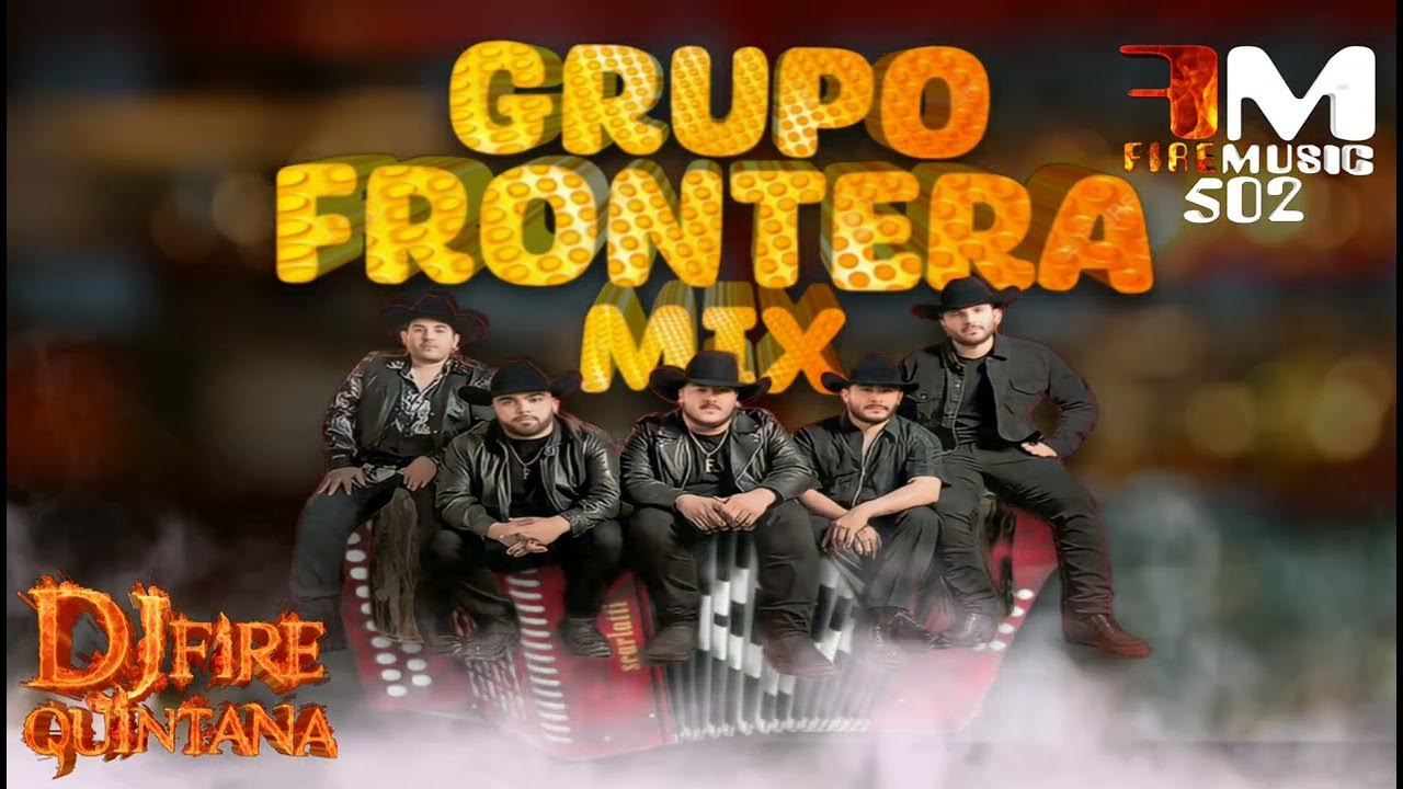 Grupo Frontera Mix Sus mejores Exitos 2023 Cumbia Grupera Mix 🔥
