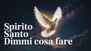 Se Reciti questa Antichissima Preghiera allo Spirito Santo, Esso ti Dirà Cosa Fare nella Vita