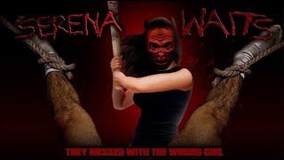 SERENA WAITS |  Horror Trailer