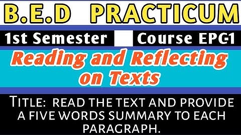 B.E.D Practicum ।।Semester -I ।।Course EPC- 1।। Reading and Reflecting on Texts ।।Shakti Sir ।।