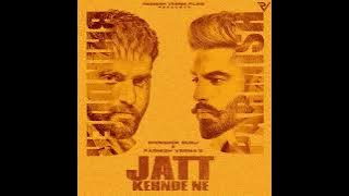 Jatt Kehnde Ne | @bhinderburj feat. @Parmishverma | new Punjabi song 2022