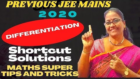 PREVIOUS JEE MAINS- 2020 Derivatives with concept & Superb SHORTCUTS - MATHS SUPER TIPS AND TRICKS
