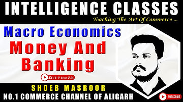 Money And Banking | Macro Economics | Class 12th, B.Com & M.Com Entrance AMU | Part 1