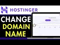 How To Change Domain Name Hostinger 2026 (QUICK &amp; EASY)